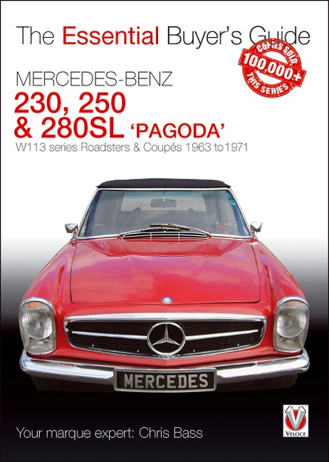 Mercedes Benz Pagoda 230sl, 250sl & 280sl Roadsters & Coupés: W113 Series Roadsters & Coupés 1963 to 1971