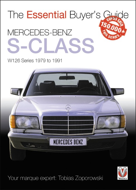 Mercedes-Benz S-Class: W126 Series 1979 to 1991