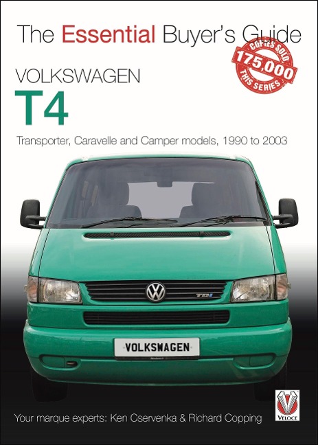 Volkswagen T4: Transporter, Caravelle and Camper Models, 1990 to 2003