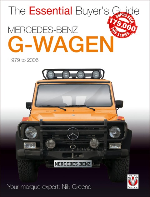 Mercedes-Benz G-Wagen: All Models, Including Amg Specials, 1979 to 2006