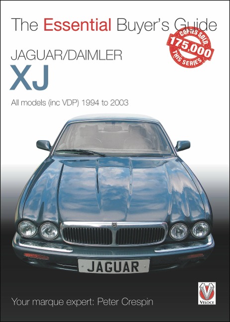 Jaguar/Daimler Xj 1994-2003: The Essential Buyers Guide