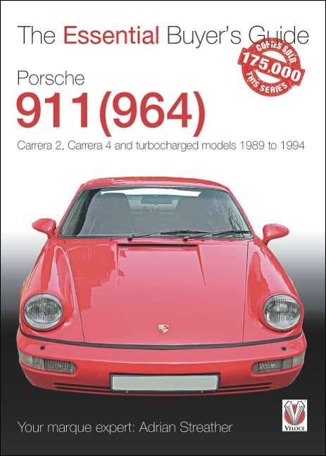 Porsche 911 (964): Carrera 2, Carrera 4 and Turbocharged Models. Model Years 1989 to 1994