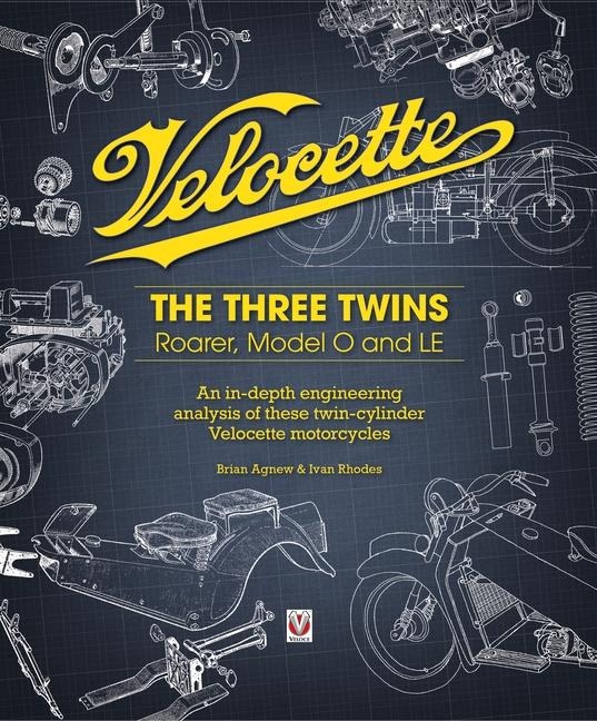 Velocette: The Three Twins: Roarer, Model O and Le