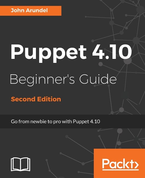 Puppet 4.10 Beginners Guide, Second Edition