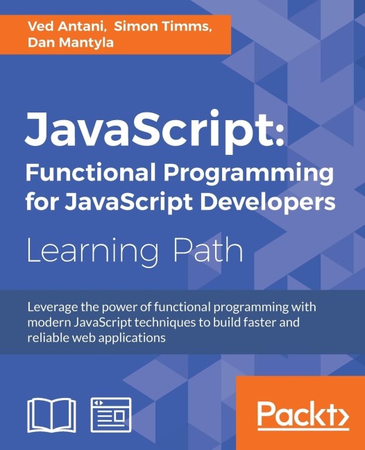 JavaScript: Functional Programming for JavaScript Developers: Functional Programming for JavaScript Developers
