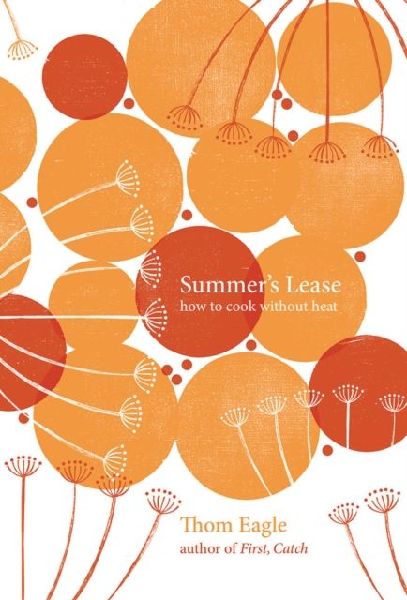 Summers Lease: How to Cook Without Heat
