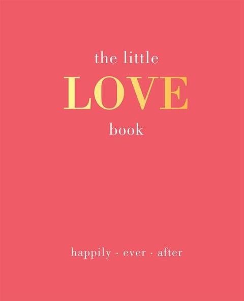 The Little Love Book: Happily. Ever. After