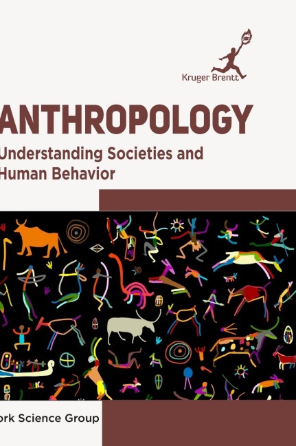 Anthropology: Understanding Societies and Human Behavior