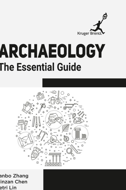Archaeology: The Essential Guide