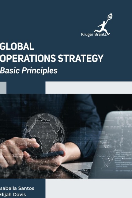 Global Operations Strategy: Basic Principles