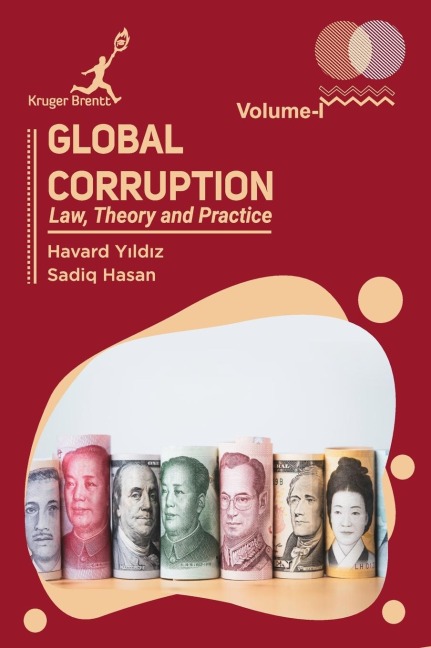 Global Corruption: Law Theory and Practice Vol 1
