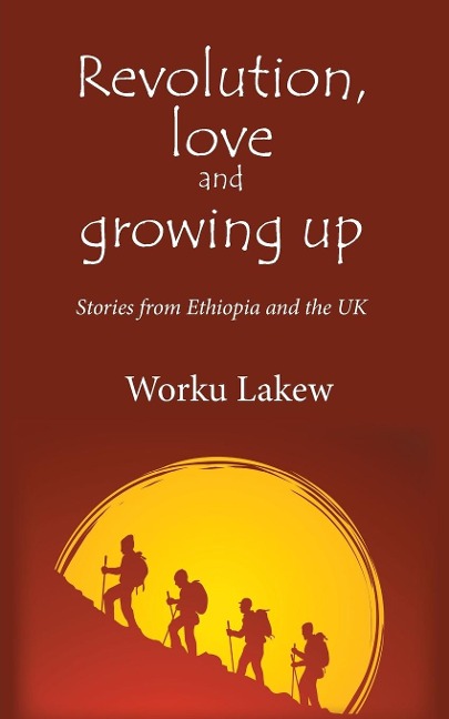 Revolution, Love and Growing Up: Stories from Ethiopia and the UK