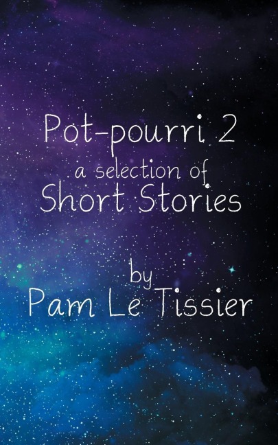 Pot-pourri 2: a selection of Short Stories