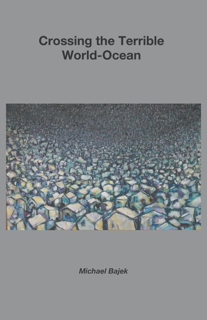 Crossing the Terrible World-Ocean