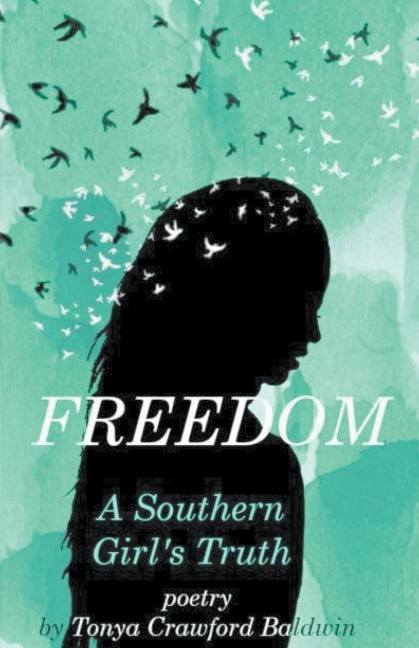 Freedom  (A Southern Girls Truth)