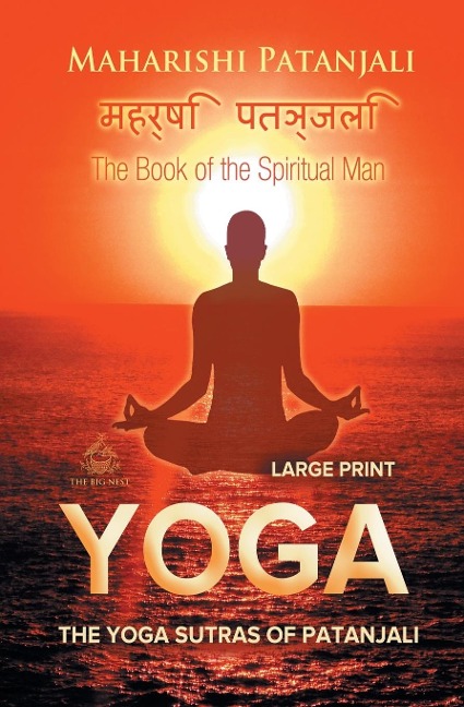 The Yoga Sutras of Patanjali (Large Print): The Book of the Spiritual Man