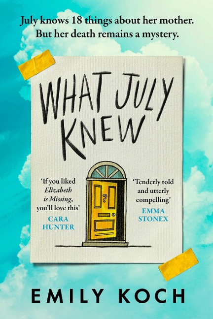 What July Knew: Will you discover the truth in this summers most heart-breaking mystery?