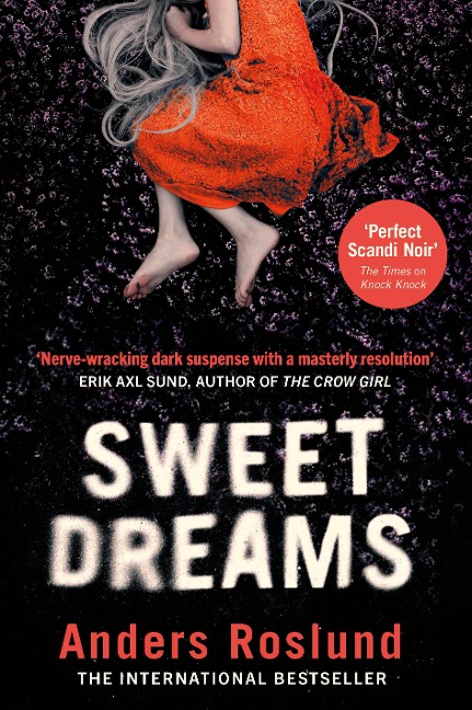 Sweet Dreams: A nerve-wracking dark suspense full of twists and turns