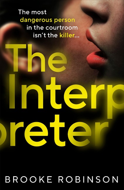 The Interpreter: The most dangerous person in the courtroom isnt the killer...