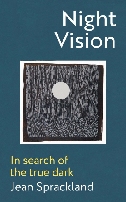 Night Vision: In search of the true dark
