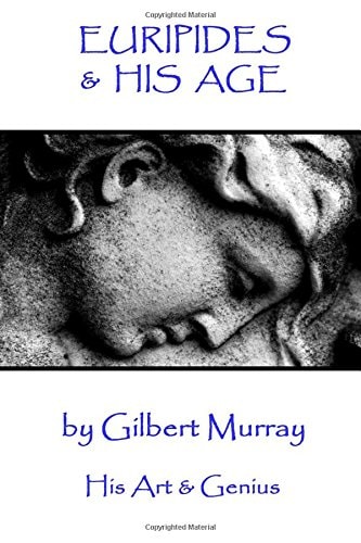 Euripides and His Age