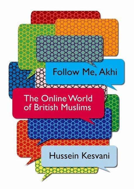 Follow Me, Akhi: The Online World of British Muslims