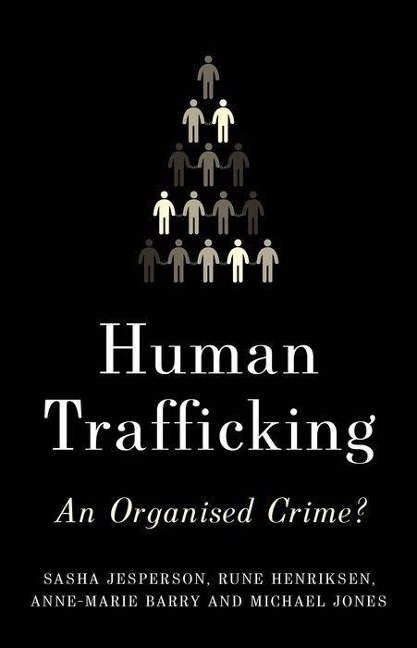 Human Trafficking: An Organized Crime?