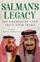 Salmans Legacy: The Dilemmas of a New Era in Saudi Arabia