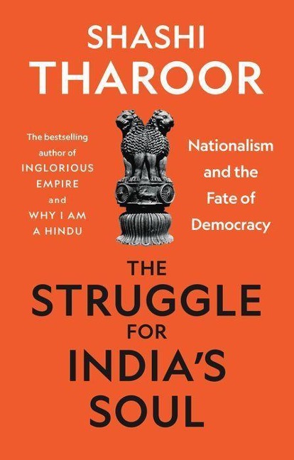 The Struggle for Indias Soul: Nationalism and the Fate of Democracy