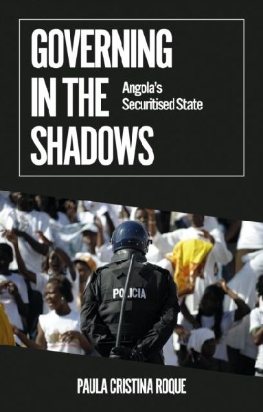 Governing in the Shadows: Angolas Securitised State