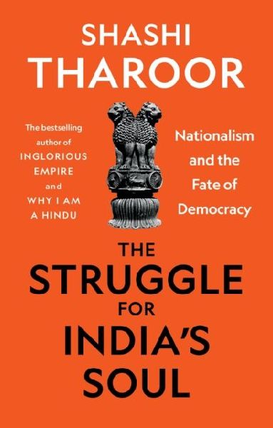The Struggle for Indias Soul: Nationalism and the Fate of Democracy