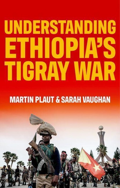 Understanding Ethiopias Tigray War