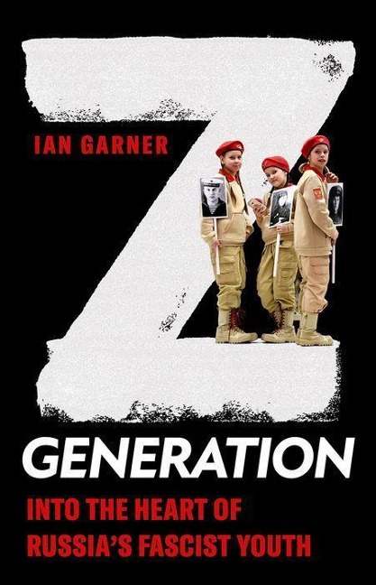 Z Generation: Into the Heart of Russias Fascist Youth