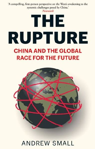 The Rupture: China and the Global Race for the Future