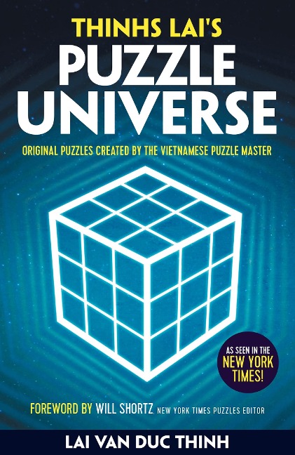 Thinh Lais Puzzle Universe: Original Puzzles from the Vietnamese Master