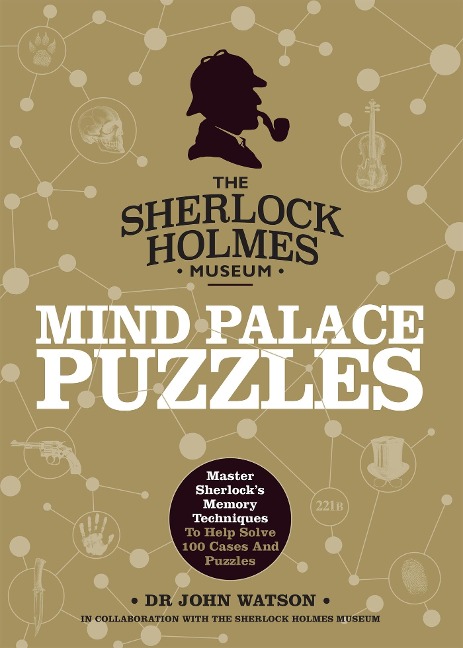 Sherlock Holmes: Mind Palace Puzzles: Master Sherlocks Memory Techniques to Help Solve 100 Cases and Puzzles