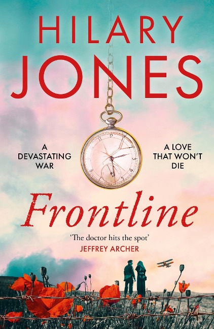 Frontline: The sweeping WWI drama that deserves to be read - Jeffrey Archer