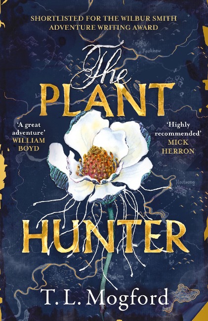 The Plant Hunter: A great adventure William Boyd