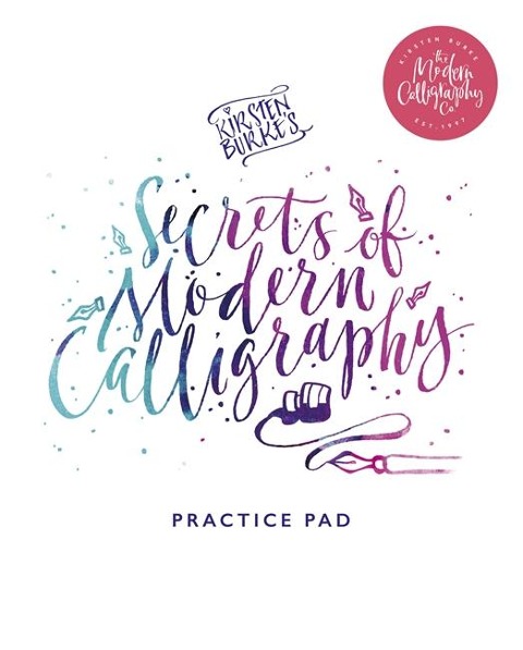 Kirsten Burkes Secrets of Modern Calligraphy Practice Pad