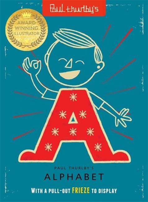 Paul Thurlbys Alphabet: With a pull-out FRIEZE to display