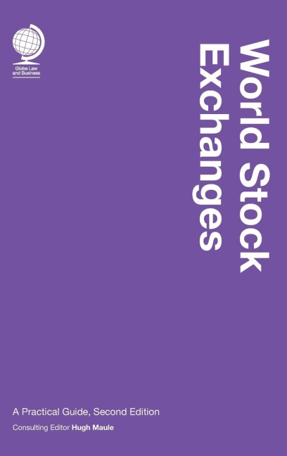 World Stock Exchanges: A Practical Guide, Second Edition