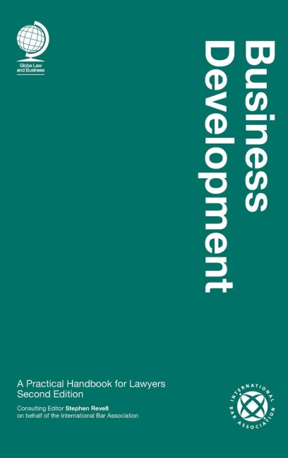 Business Development: A Practical Handbook for Lawyers