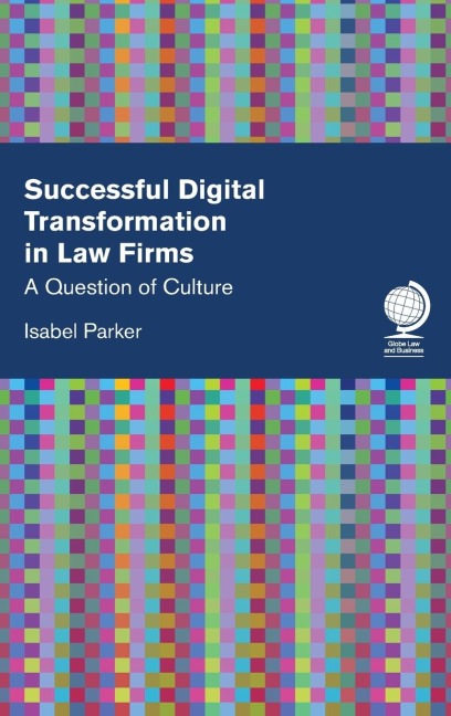 Successful Digital Transformation in Law firms: A Question of Culture