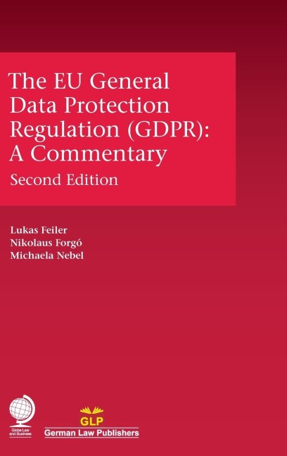 The EU General Data Protection Regulation (GDPR): A Commentary, Second Edition