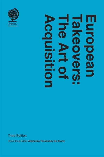 European Takeovers: The Art of Acquisition 3ed