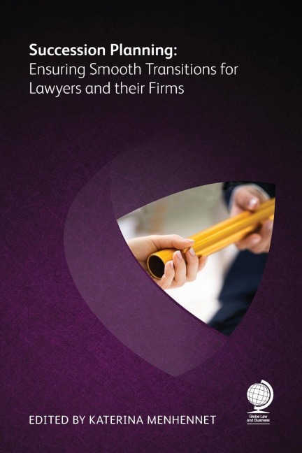 Succession Planning: Ensuring Smooth Transitions for Lawyers and Th