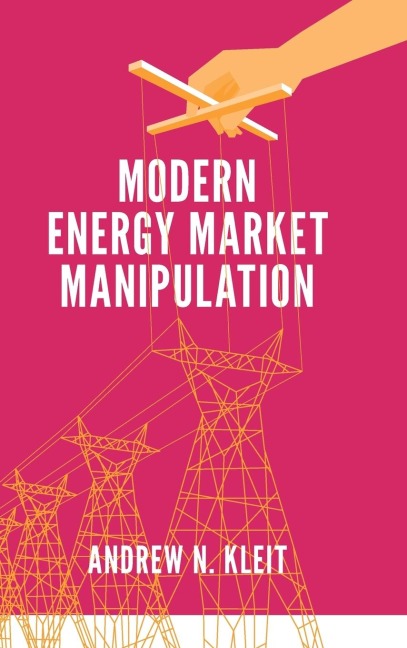 Modern Energy Market Manipulation