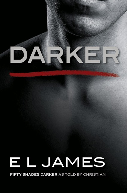 Darker: Fifty Shades Darker as told by Christian