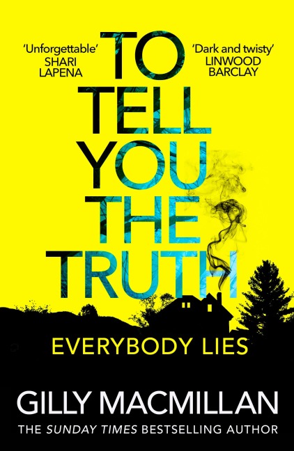 To Tell You the Truth: A twisty thriller thats impossible to put down