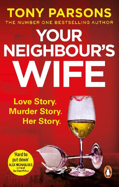 Your Neighbours Wife: Nail-biting suspense from the #1 bestselling author